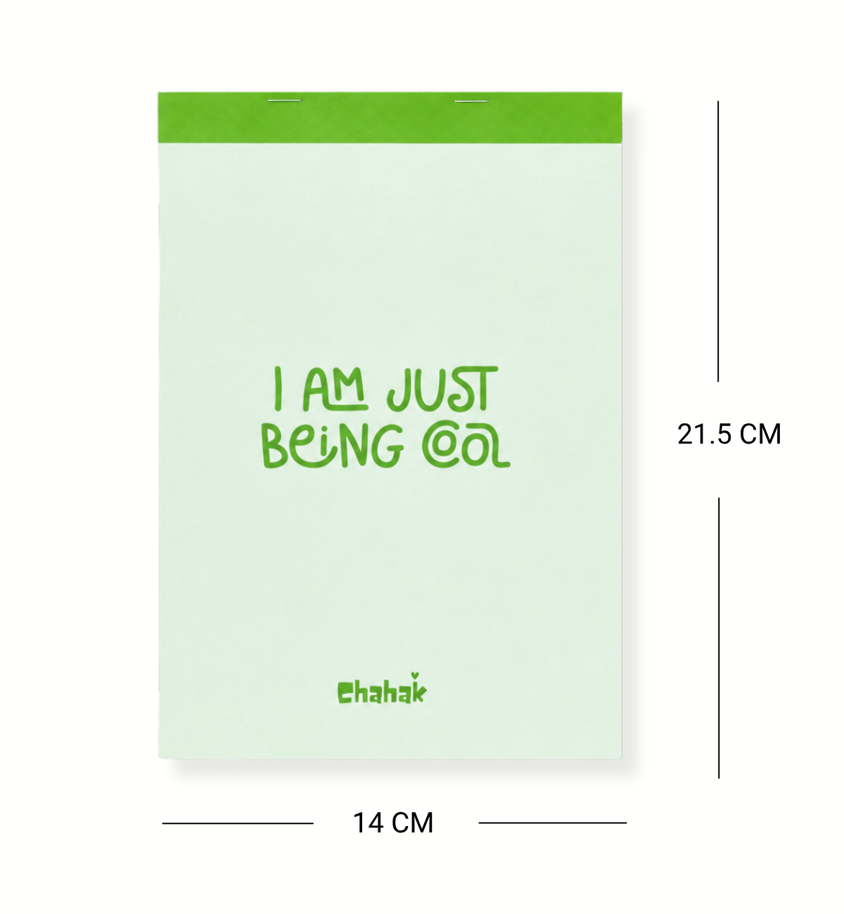 I am Just Being Cool Notepad Size